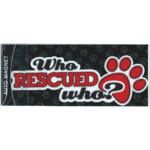 Who RESCUED Who? Pawprint Magnet